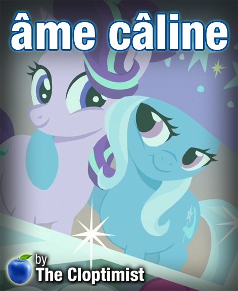 【短篇/翻译】拥抚灵魂（Âme Câline）-EquestriaMemory